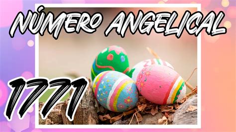 1771 Significado Espiritual, Amor y Angeles .